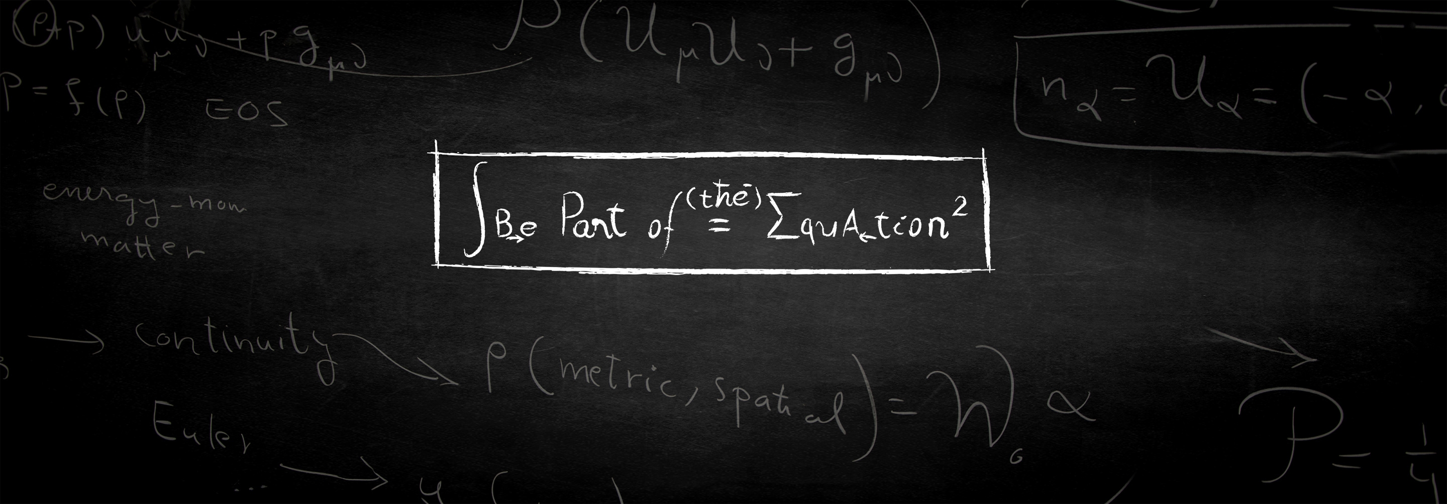 Blackboard background with Be part of the Equation